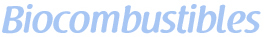 Biocombustibles Biocombustibles